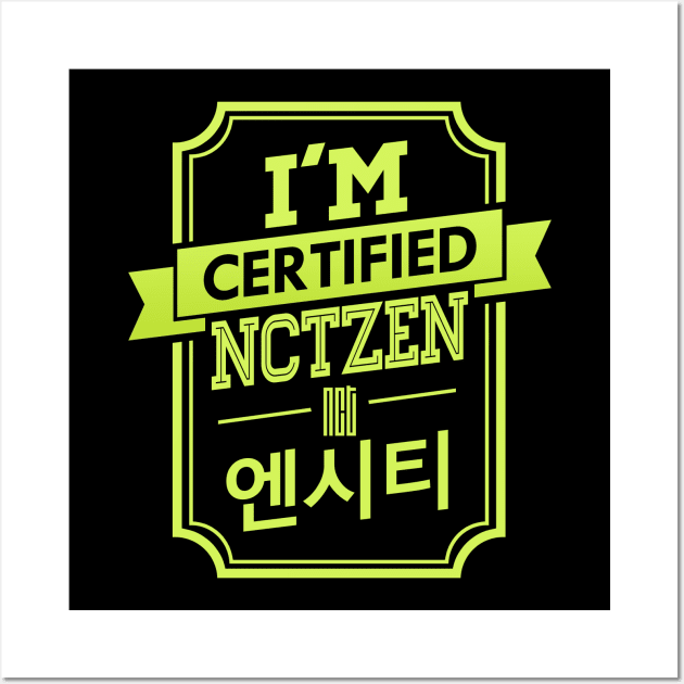 I'M CERTIFIED NCT NCTZEN Wall Art by skeletonvenus